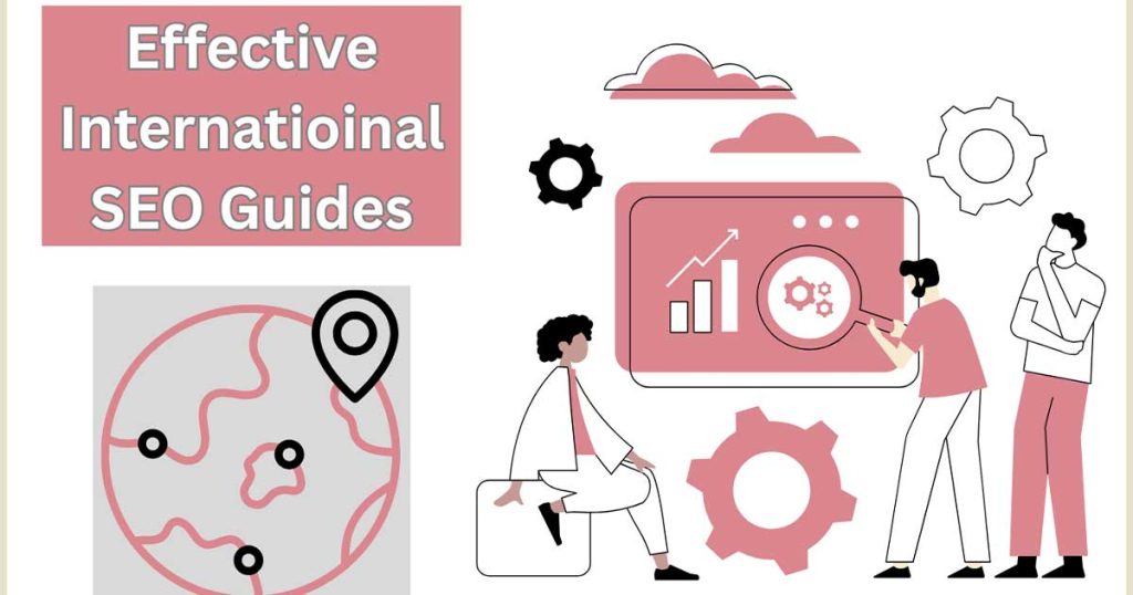 Effective International SEO Guides: 12 Proven Strategies to Dominate Global Search Rankings in 2025 4 12 Proven Effective International SEO Guides for 2025