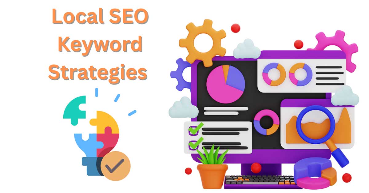 11 Proven Local SEO Keyword Strategies That Will Skyrocket Your Rankings in 2025 14 Keyword-Strategies