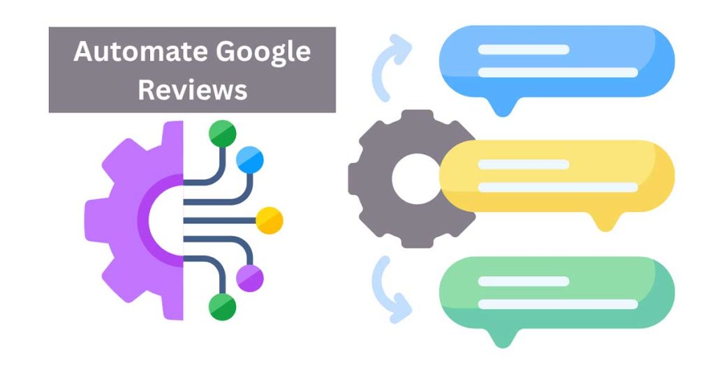 Automate Google Reviews: 5 Proven Steps to Boost Your Business Reputation (2025 Guide) 3 Automate Google Reviews