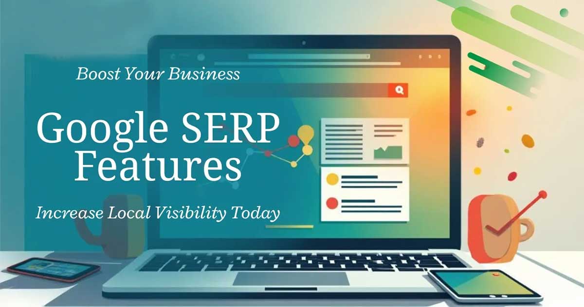 The Ultimate Visual Guide to Google SERP Features: Learn How to Rank Higher in Local Search in 2025 27 Google SERP Features